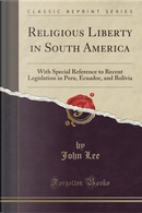 Religious Liberty in South America by John Lee