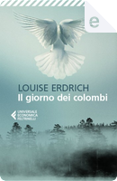 Il giorno dei colombi by Louise Erdrich
