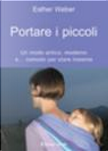 Portare i piccoli by Esther Weber
