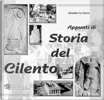 Appunti di storia del Cilento by Amedeo La Greca