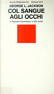 Col sangue agli occhi by George L. Jackson