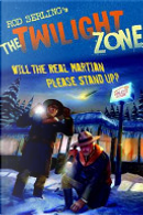 The Twilight Zone: Will the Real Martian Please Stand Up? by Mark Kneece