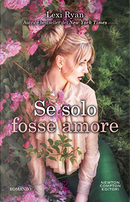 Se solo fosse amore by Lexi Ryan