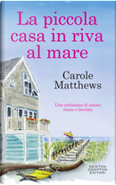 La piccola casa in riva al mare by Carole Matthews