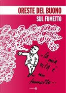 Sul fumetto by Oreste Del Buono