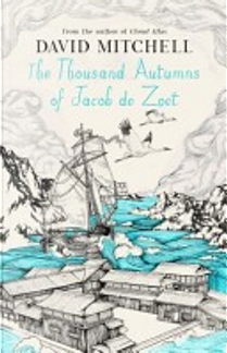 The Thousand Autumns of Jacob De Zoet by David Mitchell