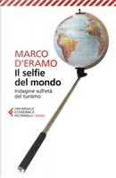 Il selfie del mondo by Marco D'Eramo