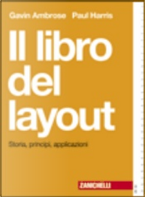 Il libro del layout. Storia, principi, applicazioni by Gavin Ambrose, Paul Harris