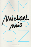 Michael mio by Amos Oz