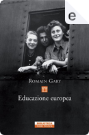 Educazione europea by Romain Gary