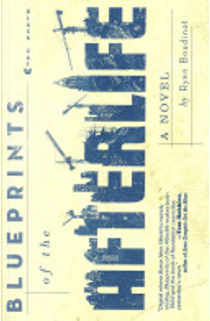 Blueprints of the Afterlife by Ryan Boudinot