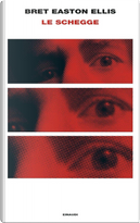 Le schegge by Bret Easton Ellis