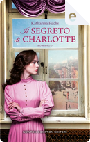 Il segreto di Charlotte by Katharina Fuchs