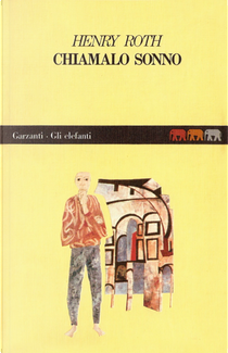 Chiamalo sonno by Henry Roth
