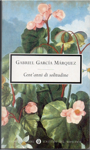 Cent'anni di solitudine by Gabriel Garcia Marquez Cent'anni di solitudine by Gabriel Garcia Marquez