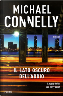 Il lato oscuro dell'addio by Michael Connelly