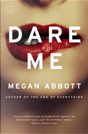 Dare Me by Megan Abbott