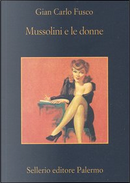 Mussolini e le donne by Gian Carlo Fusco