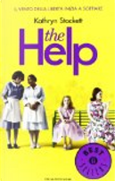 The help by Kathryn Stockett