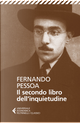 Il secondo libro dell'inquietudine by Fernando Pessoa