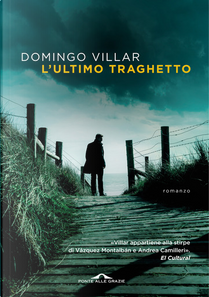 L'ultimo traghetto by Domingo Villar