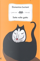 Sette volte gatto by Domenica Luciani