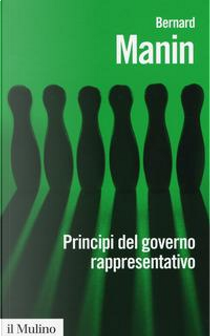 Principi del governo rappresentativo by Bernard Manin