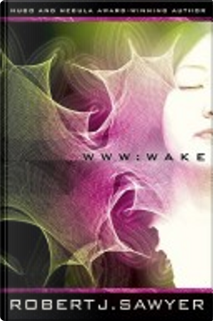 Www: Wake by Robert J. Sawyer