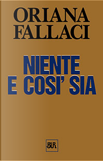 Niente e così sia by Oriana Fallaci