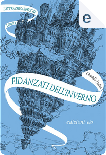 Fidanzati dell'inverno by Christelle Dabos