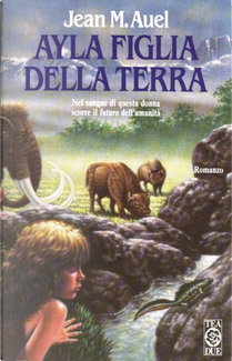 Ayla figlia della terra by Jean M. Auel