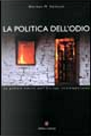 La politica dell'odio by Norman M. Naimark