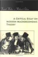 A Critical Essay on Modern Macroeconomic Theory by Frank Hahn, Robert Solow
