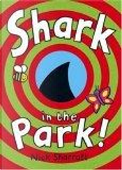 Shark in the Park by Nick Sharratt