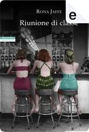 Riunione di classe by Rona Jaffe