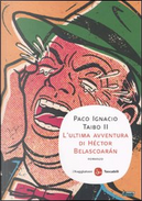 L'ultima avventura di Héctor Belascoarán by Paco Ignacio II Taibo