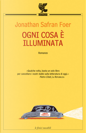 Ogni cosa è illuminata by Jonathan Safran Foer