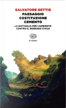 Paesaggio Costituzione cemento by Salvatore Settis
