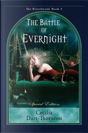 The Battle of Evernight - Special Edition by Cecilia Dart-Thornton