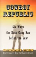 Cowboy Republic by Marjorie Cohn
