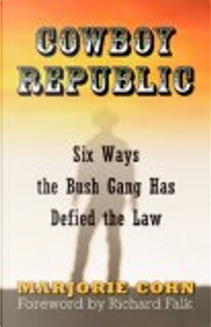 Cowboy Republic by Marjorie Cohn