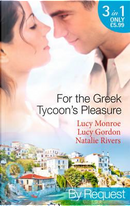 For the Greek Tycoon's Pleasure by Lucy Monroe