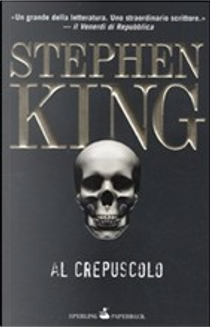 Al crepuscolo by Stephen King