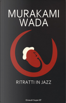 Ritratti in jazz by Haruki Murakami, Wada Makoto