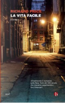La vita facile by Richard Price