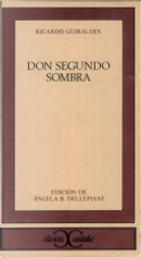 Don Segundo Sombra by Ricardo Guiraldes