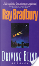 Driving Blind by Ray Bradbury