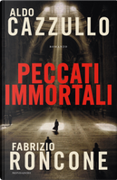 Peccati immortali by Aldo Cazzullo, Fabrizio Roncone