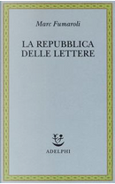La Repubblica delle Lettere by Marc Fumaroli