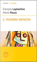 Il pensiero meticcio by Alexis Nouss, François Laplantine